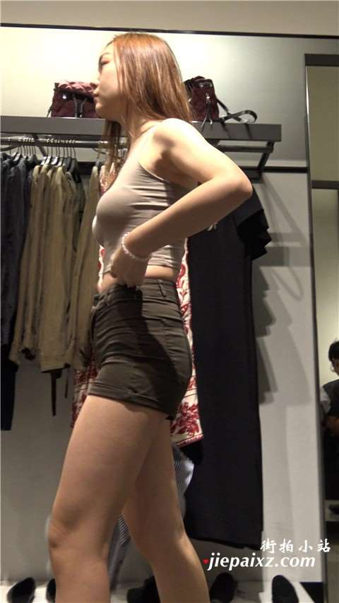 4K 街拍背心热裤丰满小姐姐试衣服 [1.53 GB]